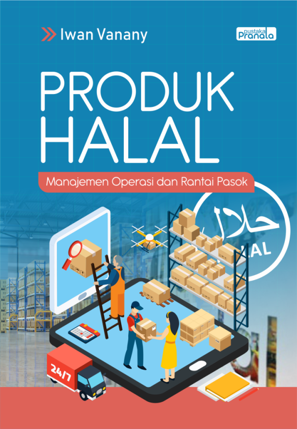 Produk Halal : Manajemen Operasi dan Rantai Pasok