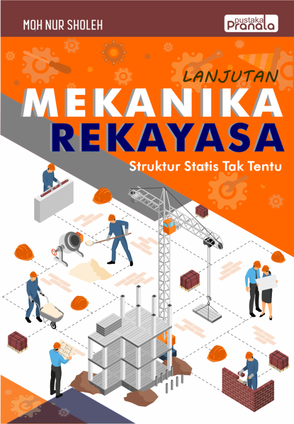 Mekanika Rekayasa Lanjutan (Struktur Statis Tak Tentu)