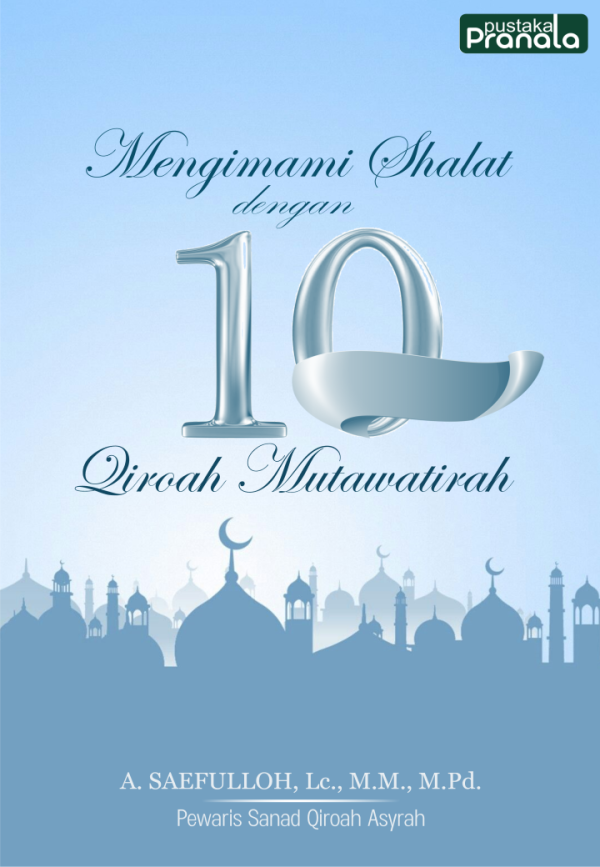Mengimami Shalat dengan 10 Qiroah Mutawatirah