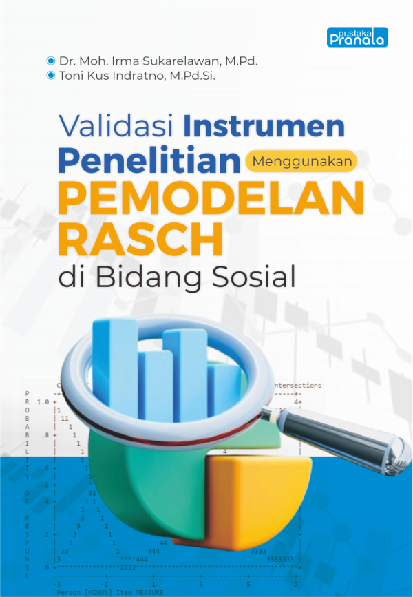 Validasi Instrumen Penelitian Menggunakan Pemodelan Rasch di Bidang Sosial