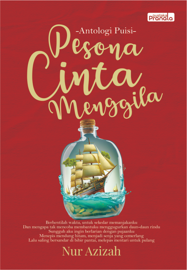Antologi Puisi ‘’Pesona Cinta Menggila‘’