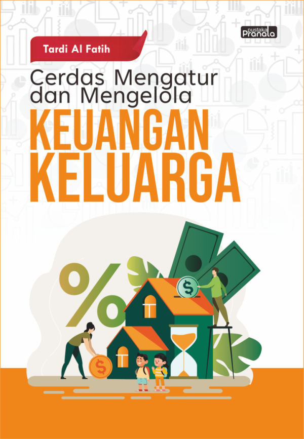 Cerdas Mengatur dan Mengelola Keuangan Keluarga