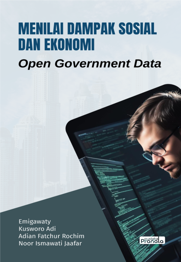Menilai Dampak Sosial dan Ekonomi Open Government Data