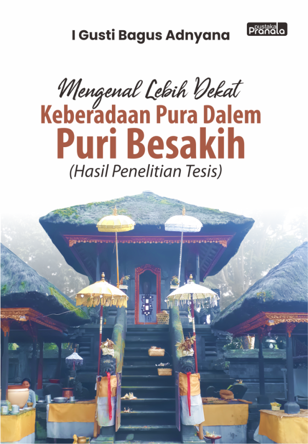Mengenal Lebih Dekat Keberadaan Pura Dalem Puri Besakih