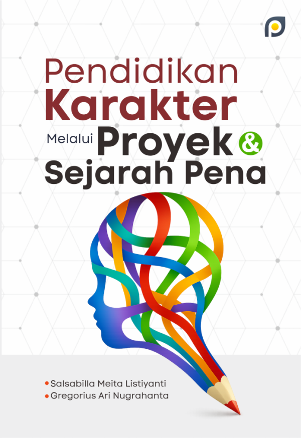 Pendidikan Karakter Melalui Proyek dan Sejarah Pena
