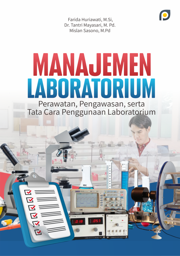 Cover Depan MANAJEMEN LABORATORIUM: Perawatan, Pengawasan, serta Tata Cara Penggunaan Laboratorium