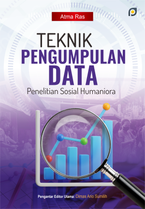 Teknik Pengumpulan Data Penelitian Sosial Humaniora